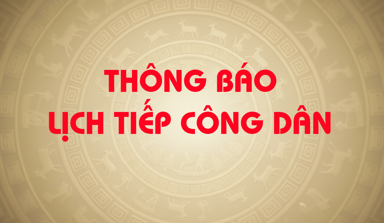 Thông báo lịch tiếp công dân ngày 24/7/2025