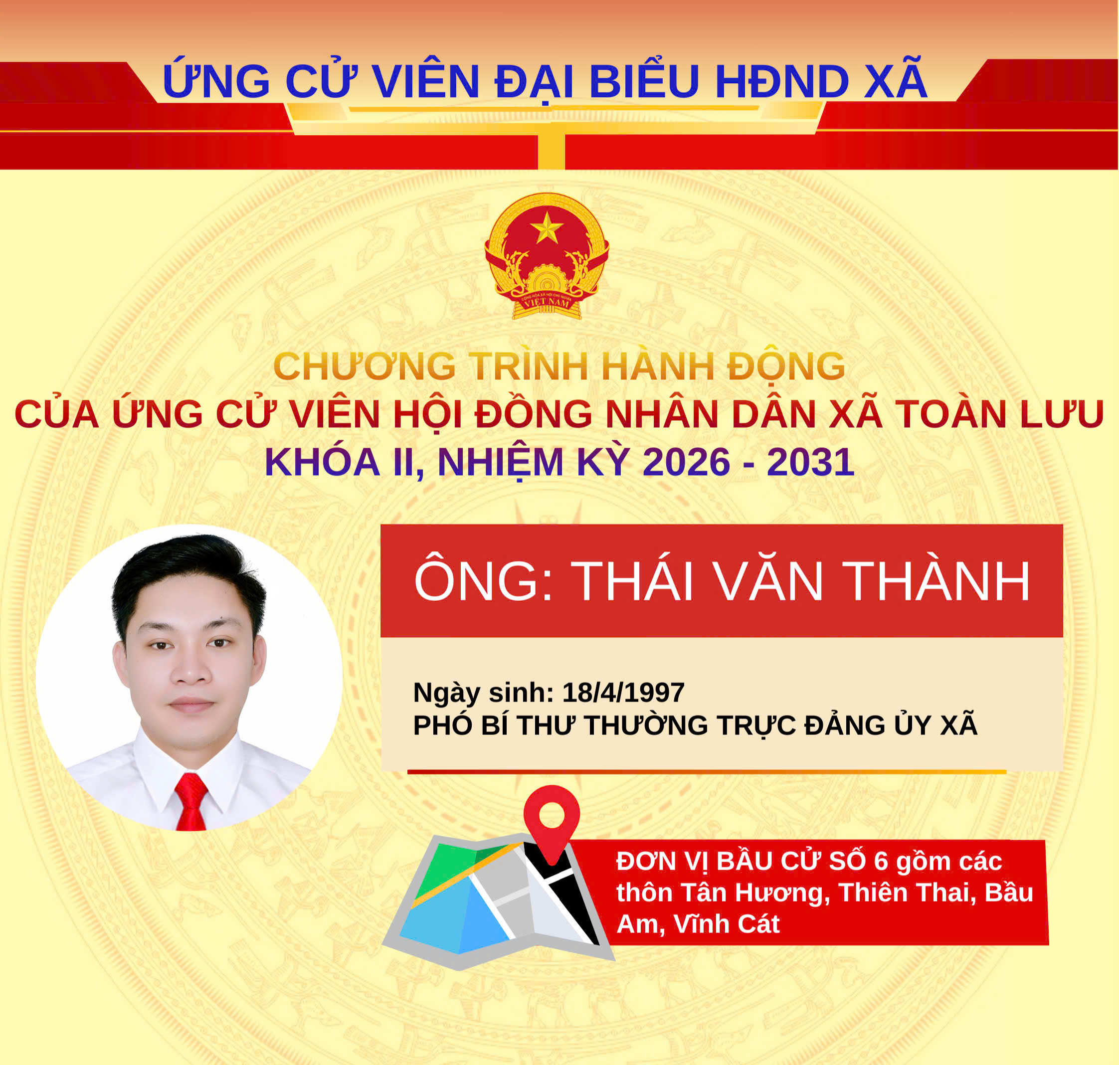 CHƯƠNG TRÌNH HÀNH ĐỘNG CỦA ỨNG CỬ VIÊN ĐẠI BIỂU HĐND XÃ TOÀN LƯU NHIỆM KỲ 2026-2031 THÁI VĂN THÀNH